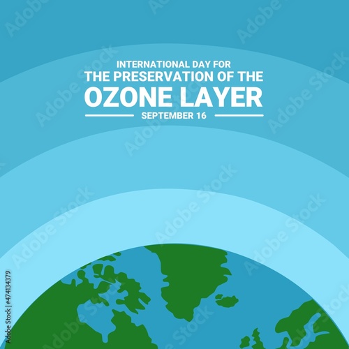 Vector illustration, globe with layers, as banner or poster, International Day for the Preservation of the Ozone Layer.