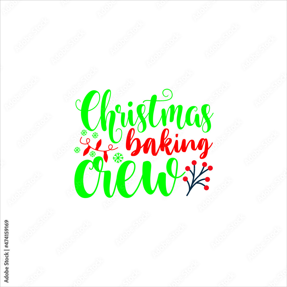 Fototapeta premium Christmas svg design .christmas baking crew 