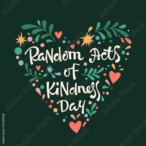 Vector illustration of heart shaped frame with phrase Random Acts of Kindness Day on dark background