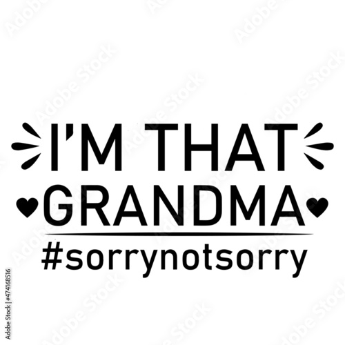 i'm that grandma background inspirational quotes typography lettering design
