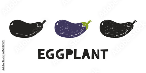 Eggplant, silhouette icons set with lettering. Imitation of stamp, print with scuffs. Simple black shape and color vector illustration. Hand drawn isolated elements on white background