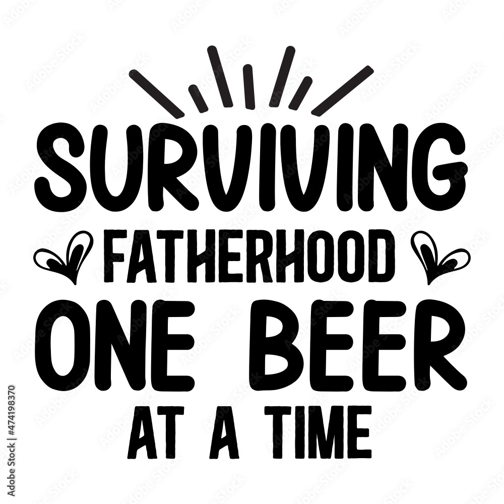 surviving fatherhood one beer  at a time  svg