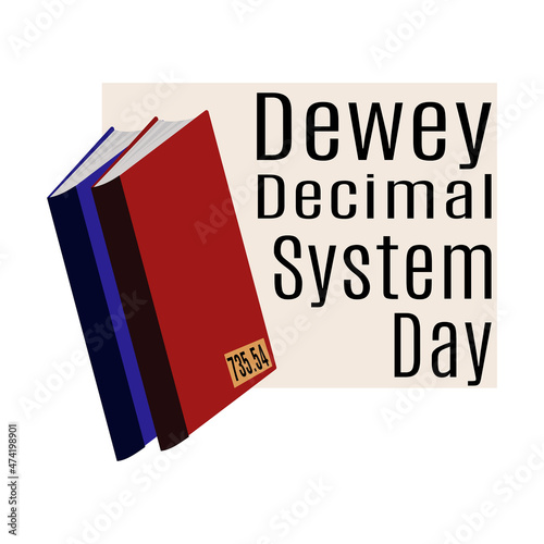 Dewey Decimal System Day, Idea for poster, banner, flyer or postcard photo