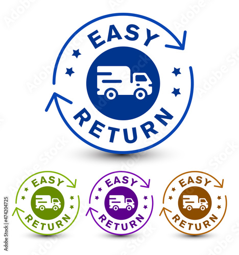 Easy return icon, badge, a symbol with a delivery truck, and four colored options isolated on white background. vector design. 
