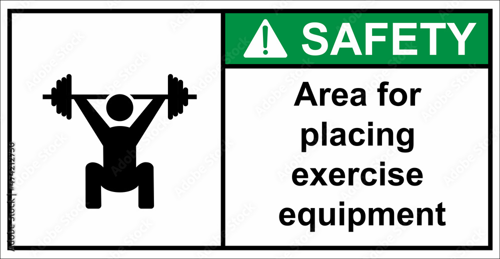 space for exercise equipment exercise floor.Safety sign.