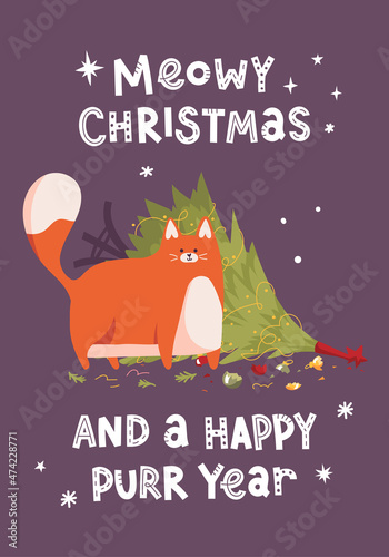 New year greeting card with cute cat attacked and dropped the christmas tree. Text lettering Meowy christmas and a happy purr year. Snowflakes on background