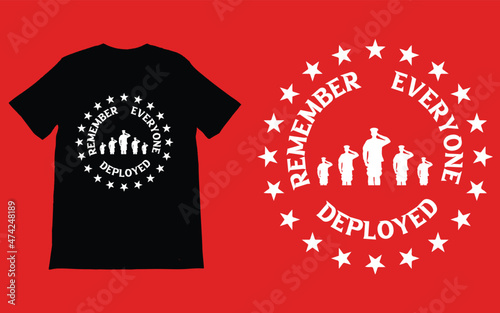 Remember Everyone Deployed T-Shirt Vector, Red Friday T-shirt, Military Shirt, American Flag Shirt, USA T-Shirts Eps File.