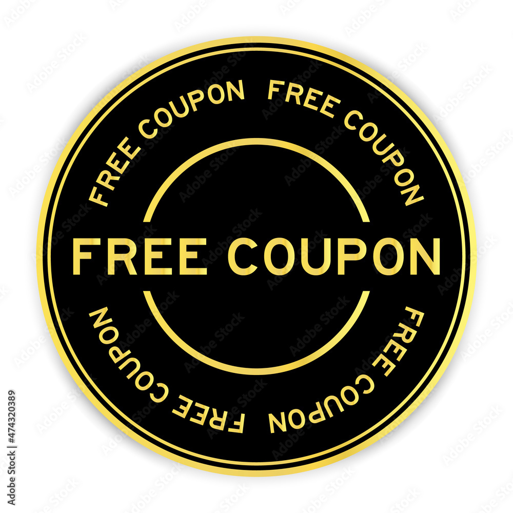 Black and gold color round label sticker with word free coupon on white background