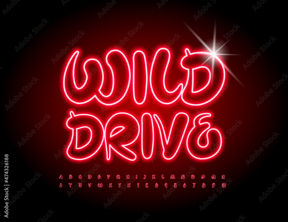 Vector bright banner Wild Drive. Red handwritten Font. Creative Neon Alphabet Letters and Numbers set Vector bright banner Wild Drive. Red handwritten Font. Creative Neon Alphabet Letters and Numbers set