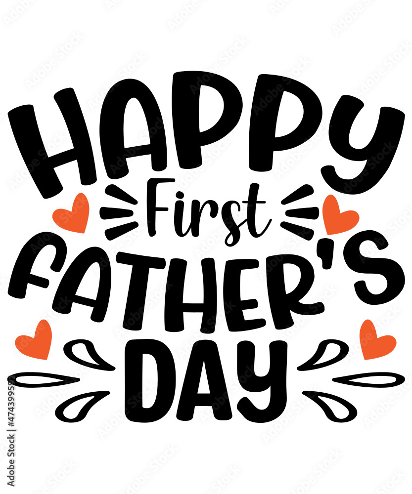 Happy First Father's Day Svg Design 