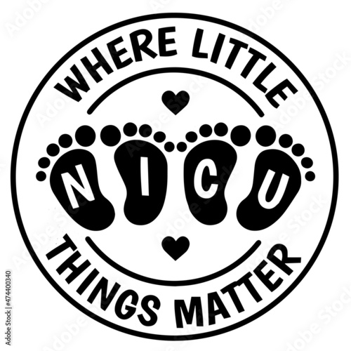 where little nicu things matter background inspirational quotes typography lettering design