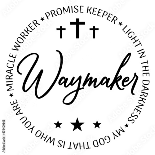 waymaker promise keeper light in the drakness miracle worker background inspirational quotes typography lettering design