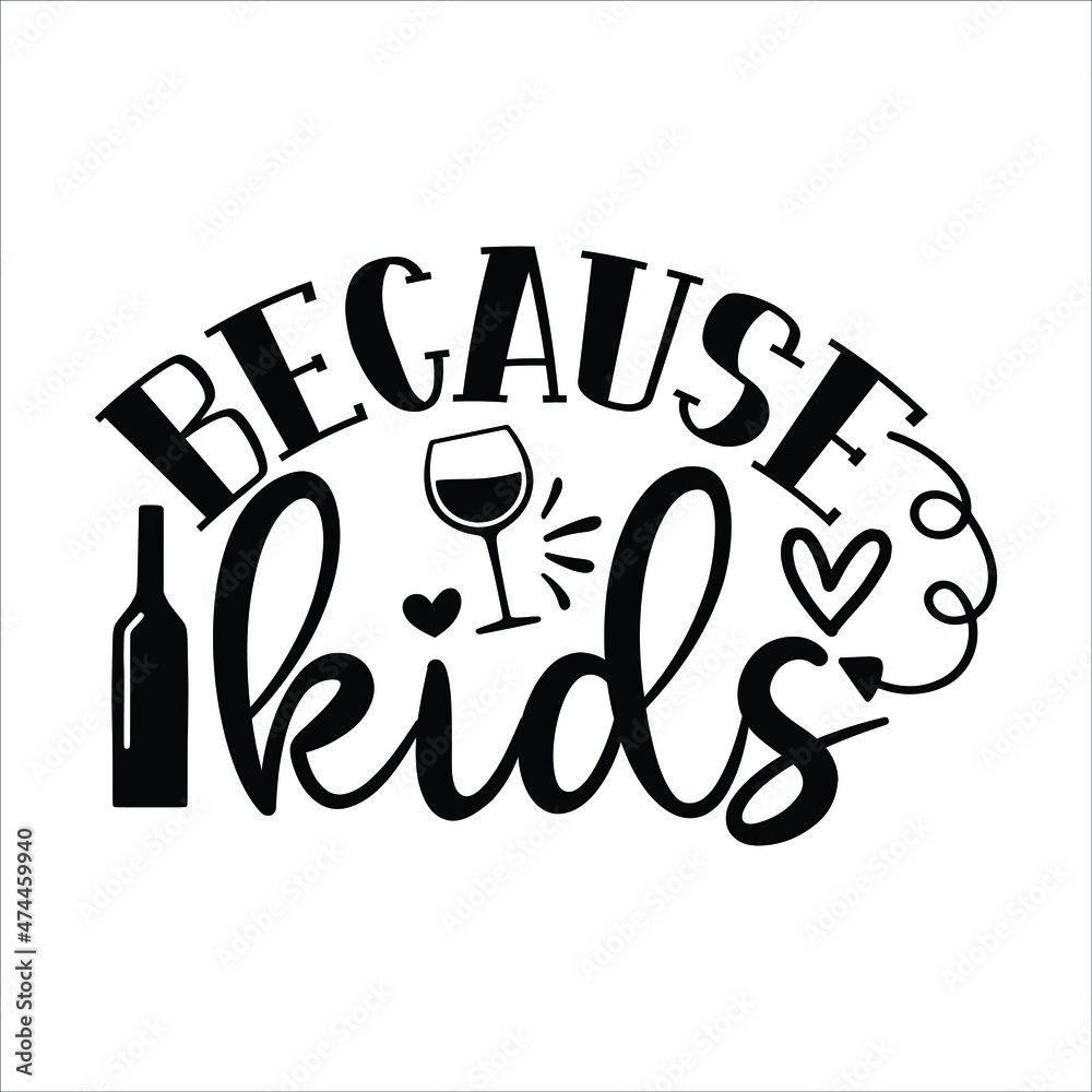 Fototapeta premium win svg design because kids