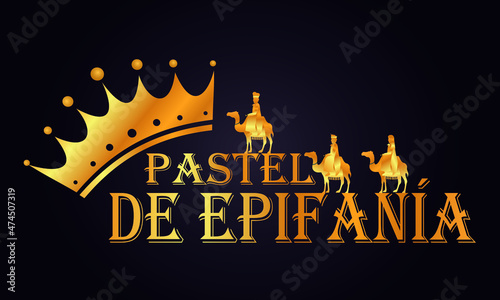 Tarjeta o pancarta en un feliz pastel de epifanía en oro con una corona y camellos en color dorado sobre fondo negro
