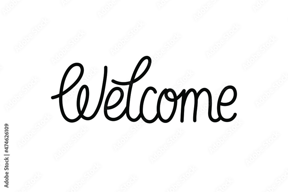 Monoline freehand text - Welcome. Black vector calligraphy isolated on white.