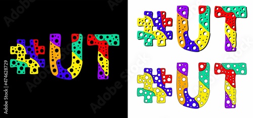 Hashtag #UT set. Multicolor bright funny cartoon colorful doodle bubble isolated text. Rainbow colors. Hashtag #UT is abbreviation for the US American state Utah for print, social network.