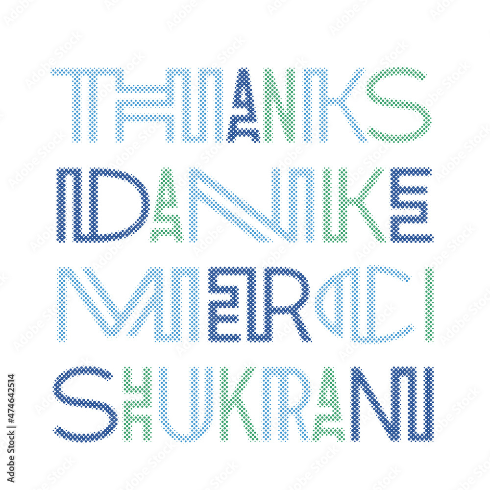 Modern colorful lettering with halftone effect Thanks Danke Merci Shukran isolated on white background. Danke, Merci and Shukran mean thanks in German, French and Arabic language. Vector illustration.