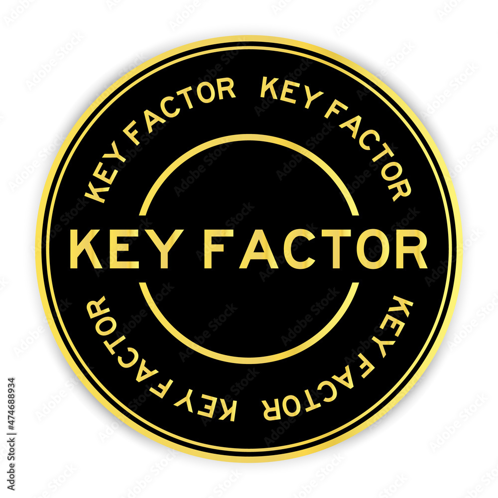 Black and gold color round label sticker with word key factor on white background