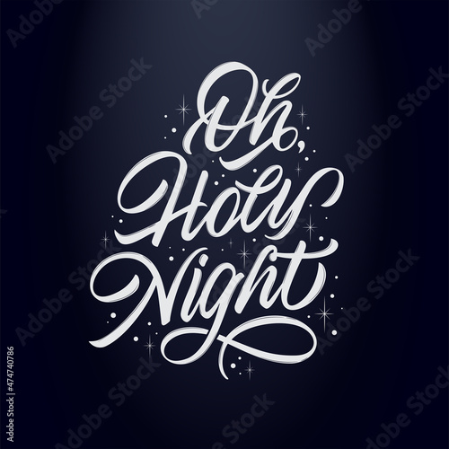 Oh, Holy Night vector text for the Christmas holiday. Design poster, greeting card, party invitation. Vector illustration.
