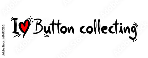 I love Button collecting