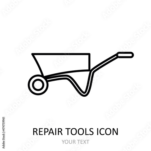 Vector icon with repair tool - wheelbarrow. Outline black graphic.