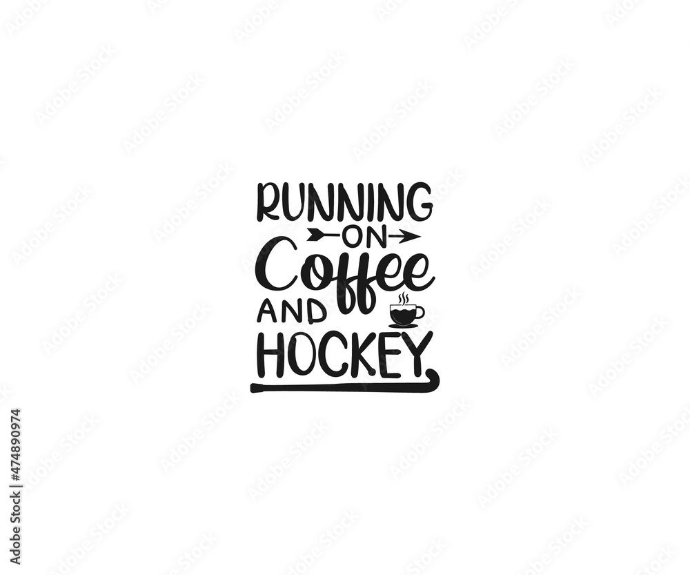 Field Hockey Vector, Running on Coffee and Hockey. Field Hockey svg, Hockey svg, field hockey typography, field hockey t-shirts, Field Hockey Png, Vinyl cut Field Hockey Vector, Running on Coffee and Hockey. Field Hockey svg, Hockey svg, field hockey typography, field hockey t-shirts, Field Hockey Png, Vinyl cut