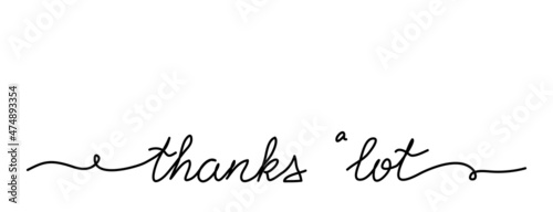 Thanks a lot handwritten quote, text, phrase. Line art lettering