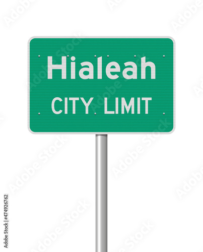 Vector illustration of the Hialeah City Limit green road sign on metallic post