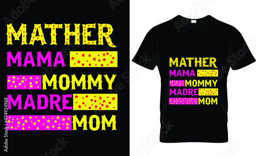 Mother mom mommy text t-shirt design