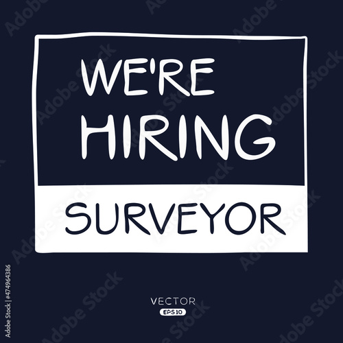 We are hiring Surveyor, vector illustration.