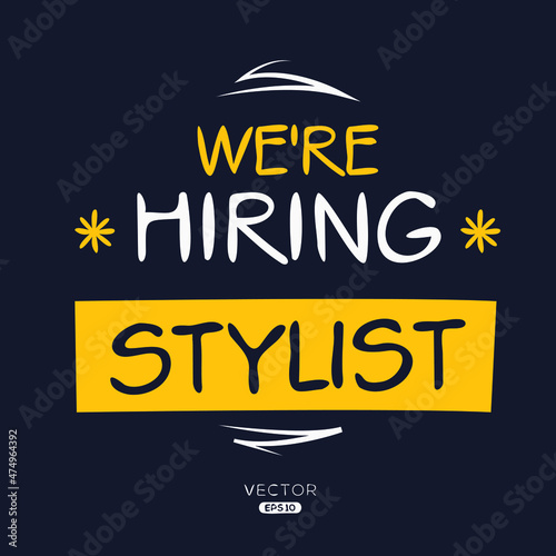 We are hiring Stylist, vector illustration.
