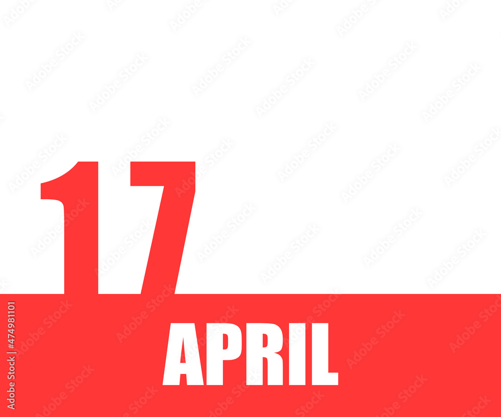 April. 17th day of month, calendar date. Red numbers and stripe with white text on isolated background. Concept of day of year, time planner, spring month April. 17th day of month, calendar date. Red numbers and stripe with white text on isolated background. Concept of day of year, time planner, spring month