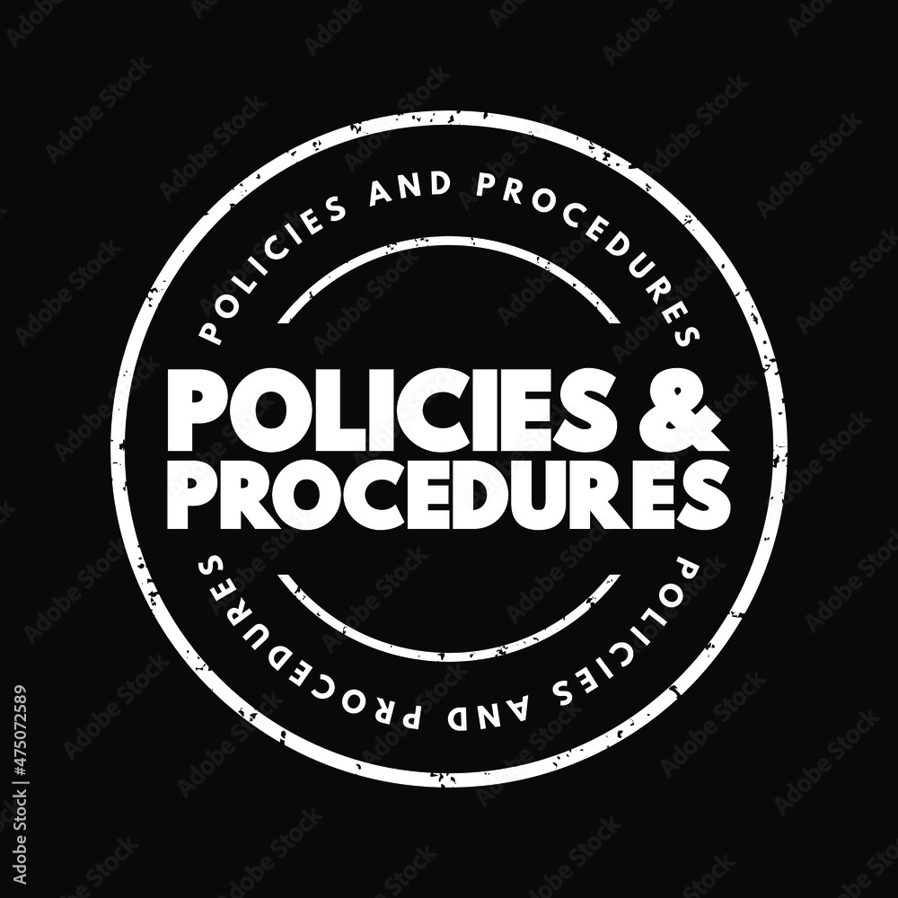 Policies And Procedure text stamp, concept background