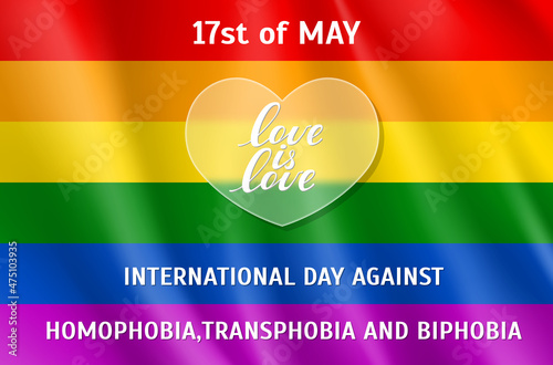 17 st of May International event ranbow flag banner. Holiday against Homophobia, Transphobia and Biphobia card, poster with text inscription vector illustration