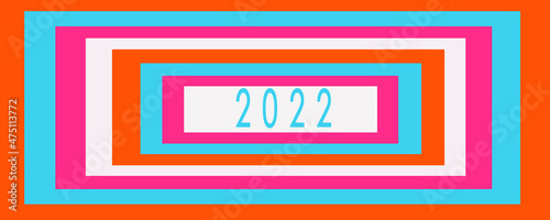 Frame with new year 2022. Banner. Card