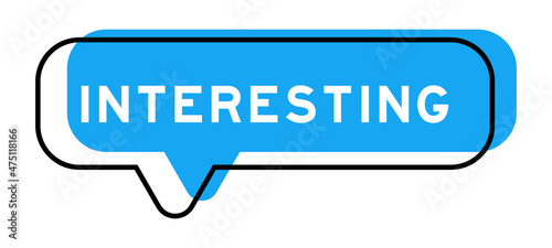 Speech banner and blue shade with word interesting on white background