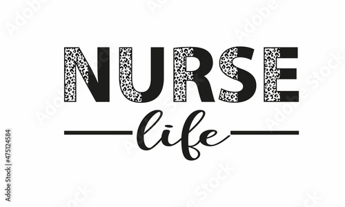 Half leopard nurse life - nurse life Vector and Clip Art