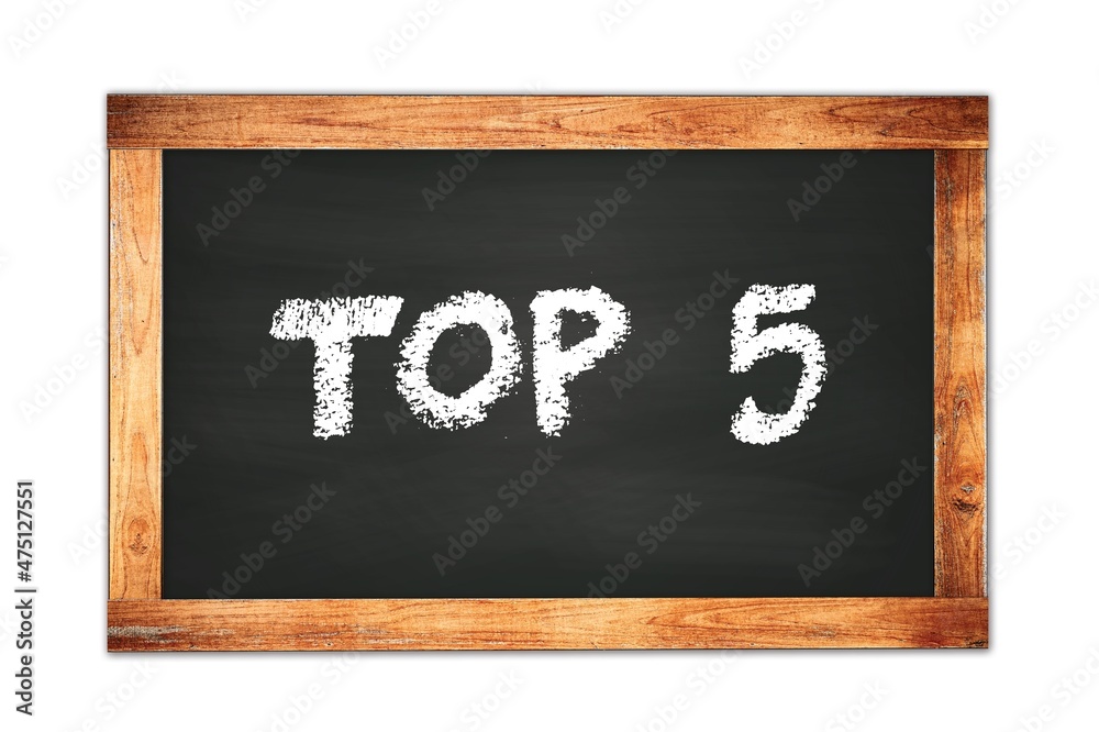 TOP 5 text written on wooden frame school blackboard. TOP 5 text written on wooden frame school blackboard.