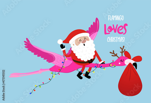 Flamingo loves Christmas - Flying Santa with flamingo. Hand drawn lettering for Xmas greetings cards, invitations. Good for t-shirt, mug, scrap booking, gift, printing press. Holiday quotes.