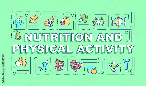 Nutrition and physical activity word concepts green banner. Infographics with linear icons on background. Isolated typography. Vector outline color illustration with text. Arial-Black font used