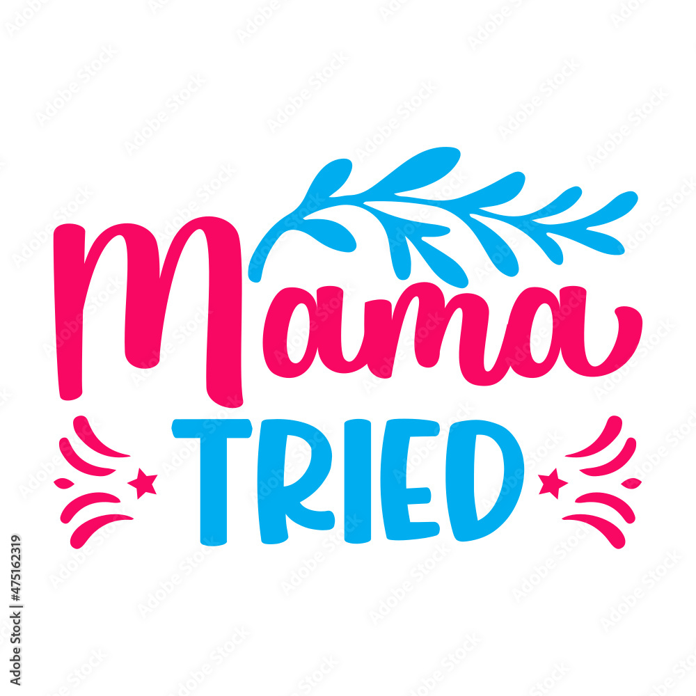 Mama Tried Svg Mama Tried Svg