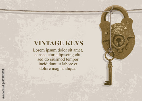 Vector background with an old bronze key, a padlock and a place for text on a light beige backdrop in grunge style. Vintage illustration with realistic antique key and lock hanging on a rope