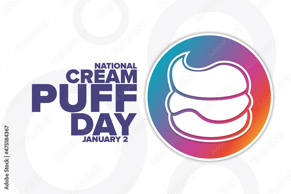 Naklejka premium National Cream Puff Day. January 2. Holiday concept. Template for background, banner, card, poster with text inscription. Vector EPS10 illustration.