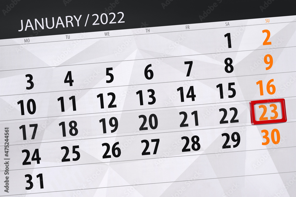 Obraz premium Calendar planner for the month january 2022, deadline day, 23, sunday