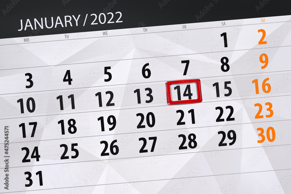 Fototapeta premium Calendar planner for the month january 2022, deadline day, 14, friday
