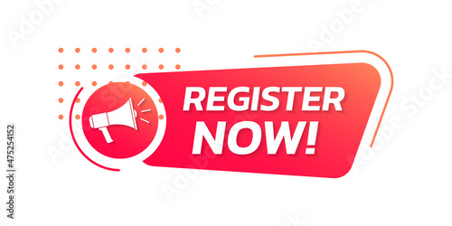 Register now icon, label or tag with loudspeaker. Modern registration sign. Vector illustration.