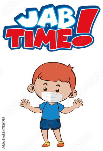 Jab Time font design with a boy wearing medical mask on white background