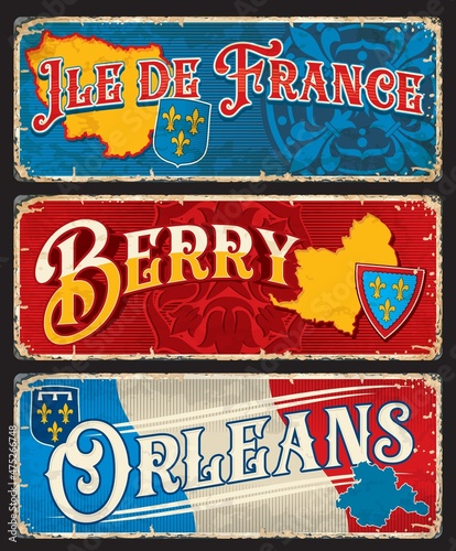 Wallpaper Mural Ile de France, Berry, Orleans France region plates or stickers, vector tin signs. French provinces with maps, crest or emblems and landmark symbols of France, metal rusty plates with city taglines Torontodigital.ca