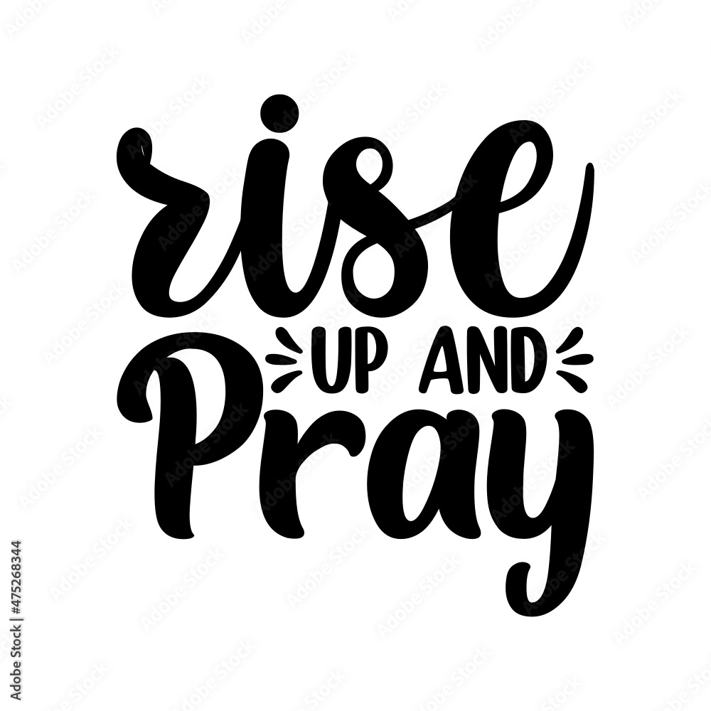 Rise up and pray Svg Rise up and pray Svg