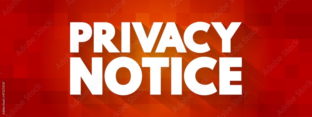 Privacy Notice text quote, concept background Privacy Notice text quote, concept background
